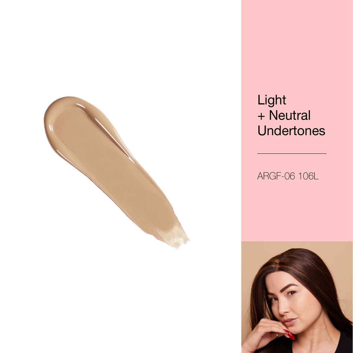 A REALLY GOOD FOUNDATION - 106L Light + Neutral Undertones