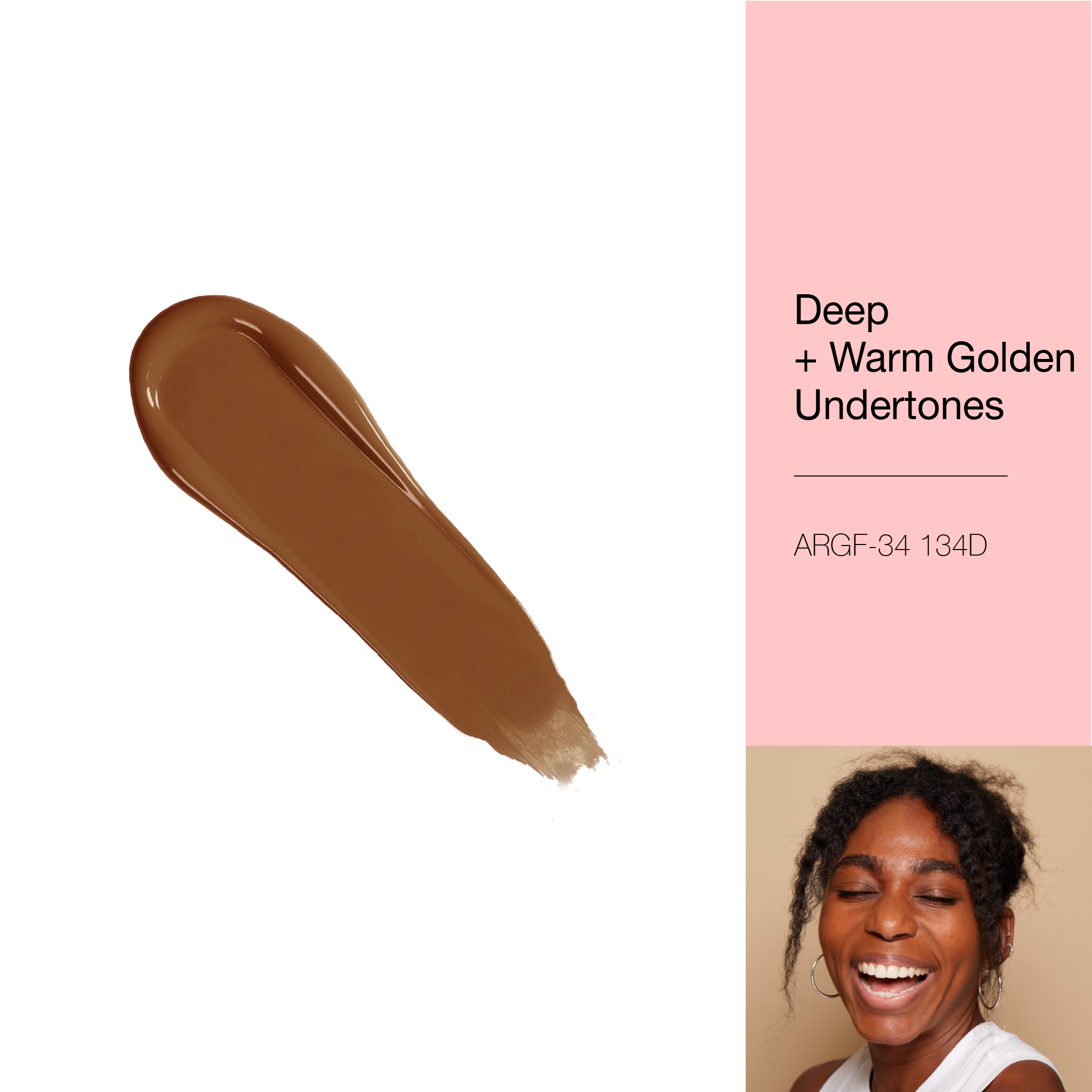 A REALLY GOOD FOUNDATION - 134D Deep + Warm Golden Undertones