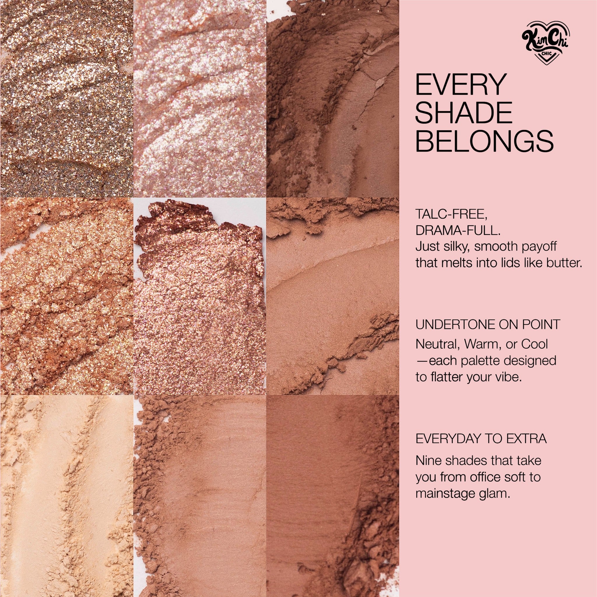 Talc-free eyeshadow palette with nine versatile shades, rich colors, smooth application, suitable for everyday use.