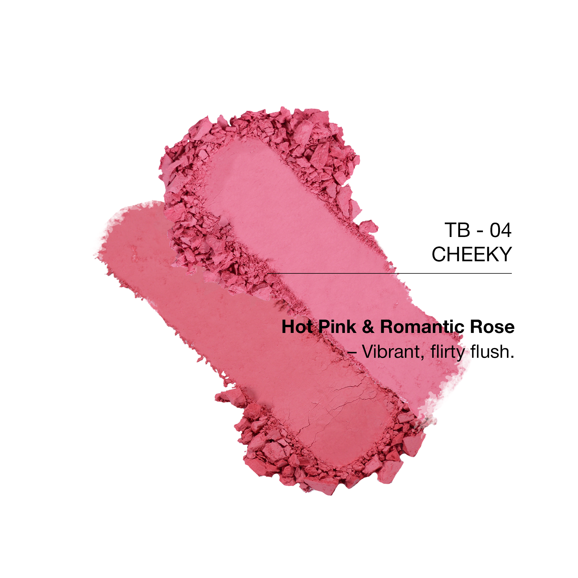 Cheeky blush in Hot Pink & Romantic Rose shades for a vibrant, flirty flush.