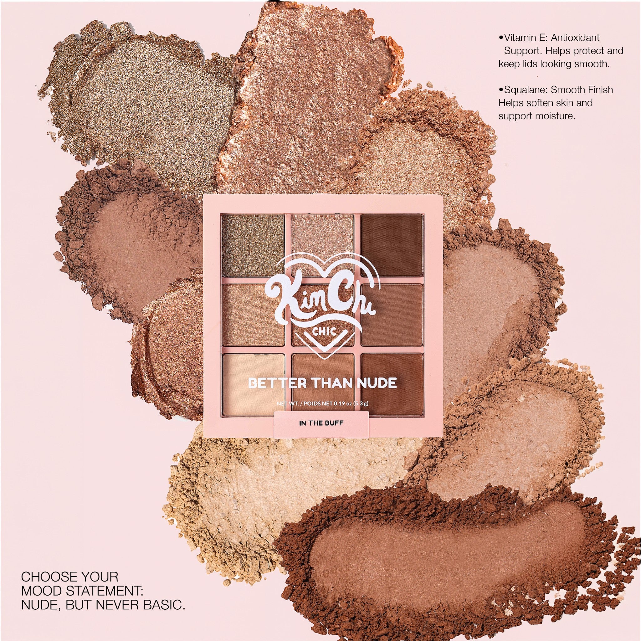 Kim Chi Chic Better Than Nude eyeshadow palette, featuring 9 neutral shades with vitamin E and squalane for smooth application.