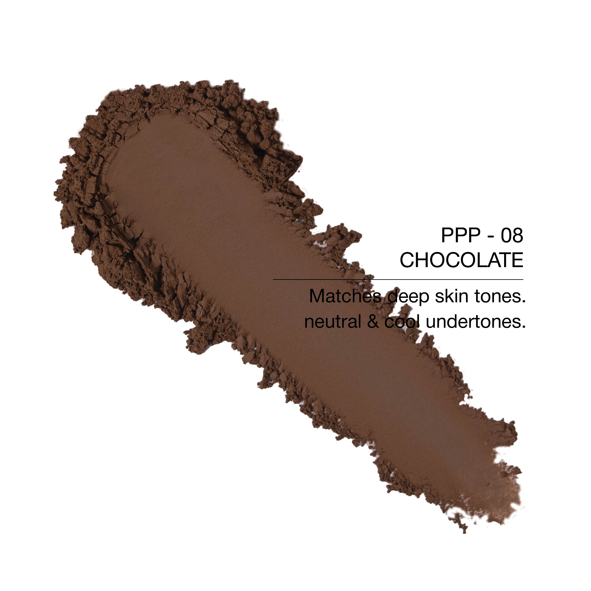 Chocolate powder foundation for deep skin tones with neutral and cool undertones, soft matte finish.