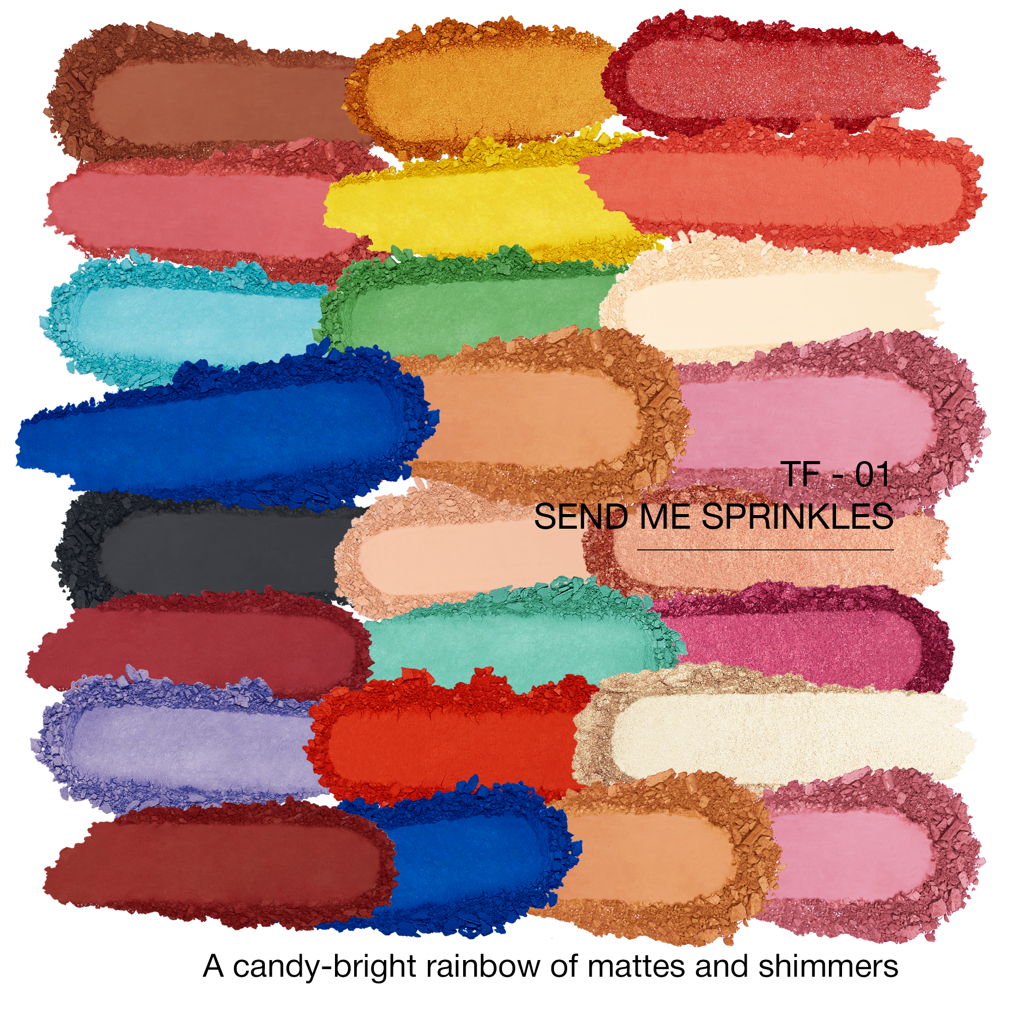 Bright eyeshadow palette in multi-colored mattes and shimmers, labeled 'Send Me Sprinkles', perfect for vibrant looks.