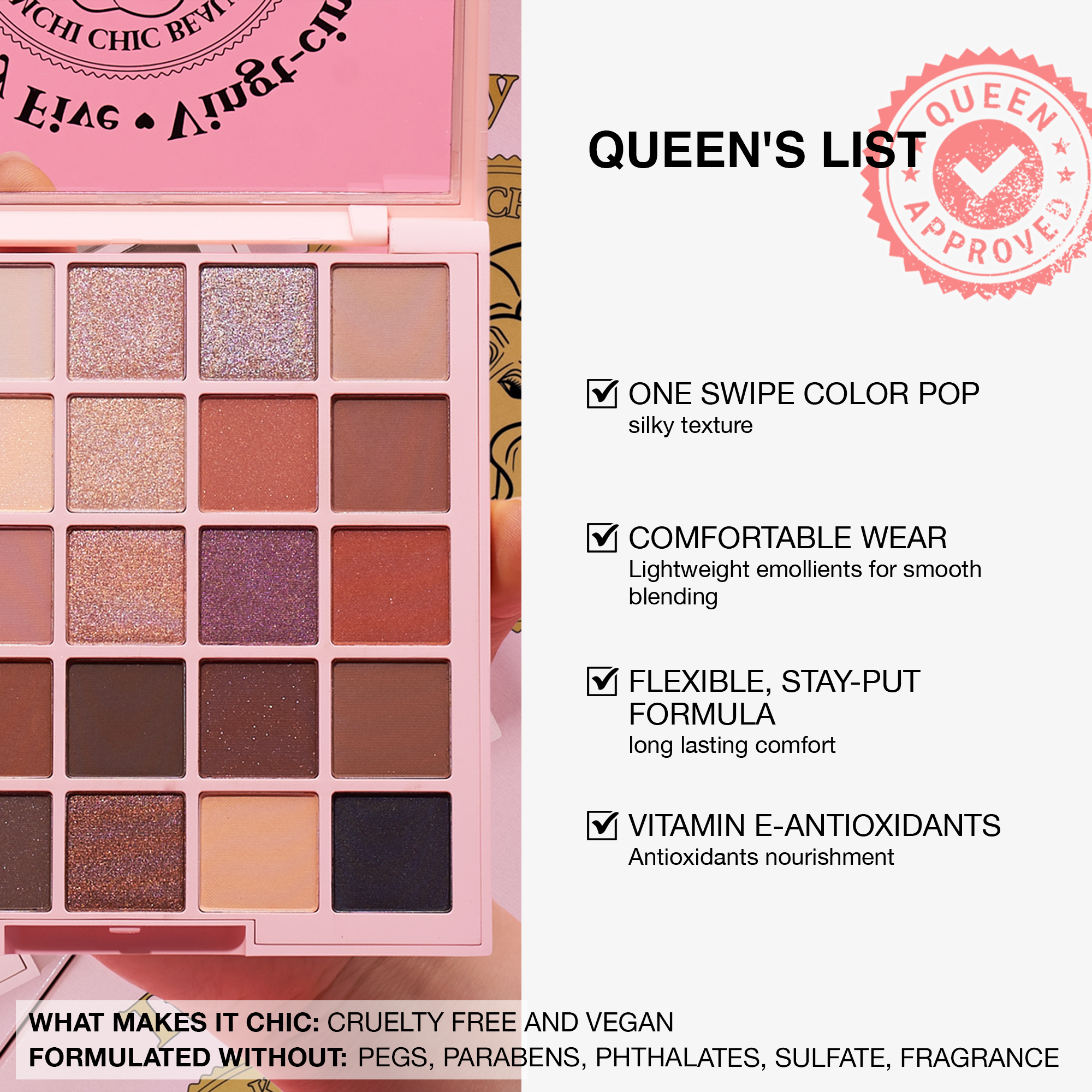 Queen's List eyeshadow palette with 20 silky shades, cruelty-free, vegan, long-lasting formula, and Vitamin E.