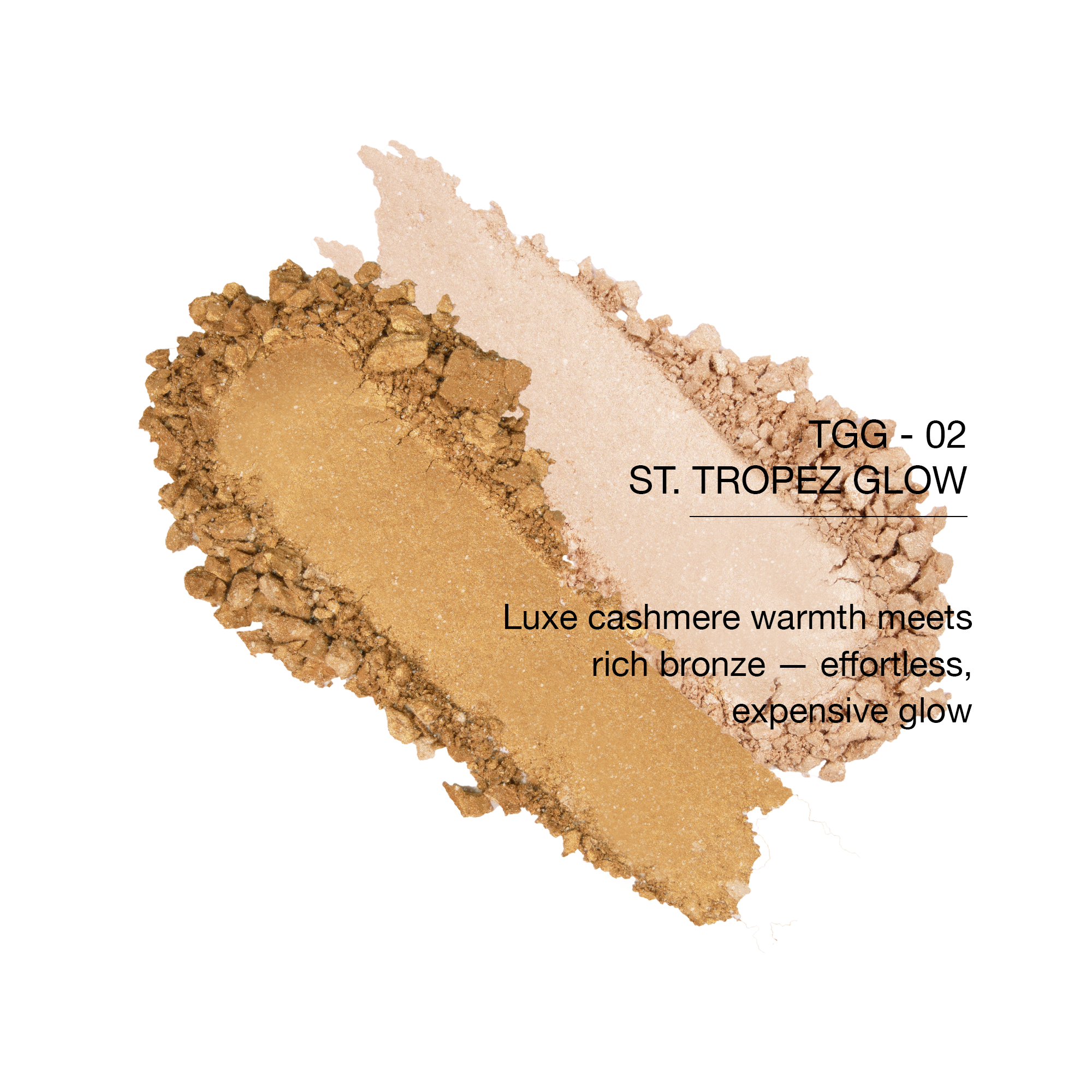 TGG-02 St. Tropez Glow bronzer, luxe cashmere warmth and rich bronze, ideal for an effortless glow.